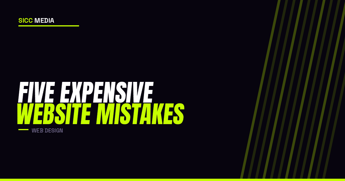 Five Expensive Website Mistakes