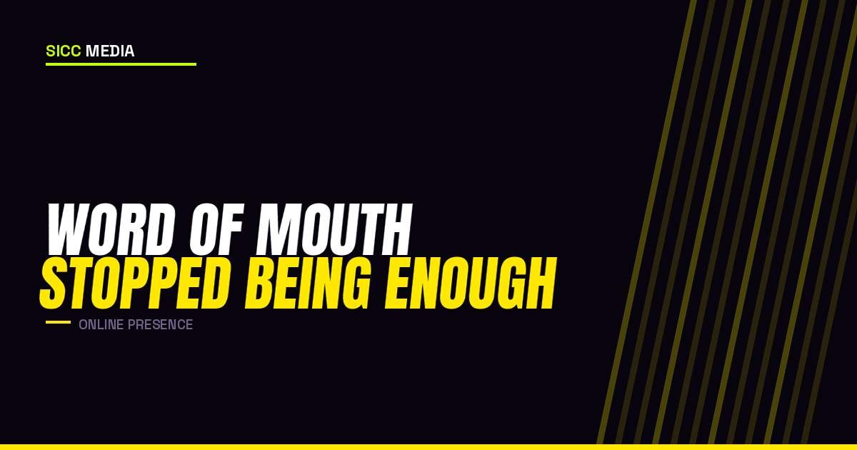 Word of Mouth Stopped Being Enough