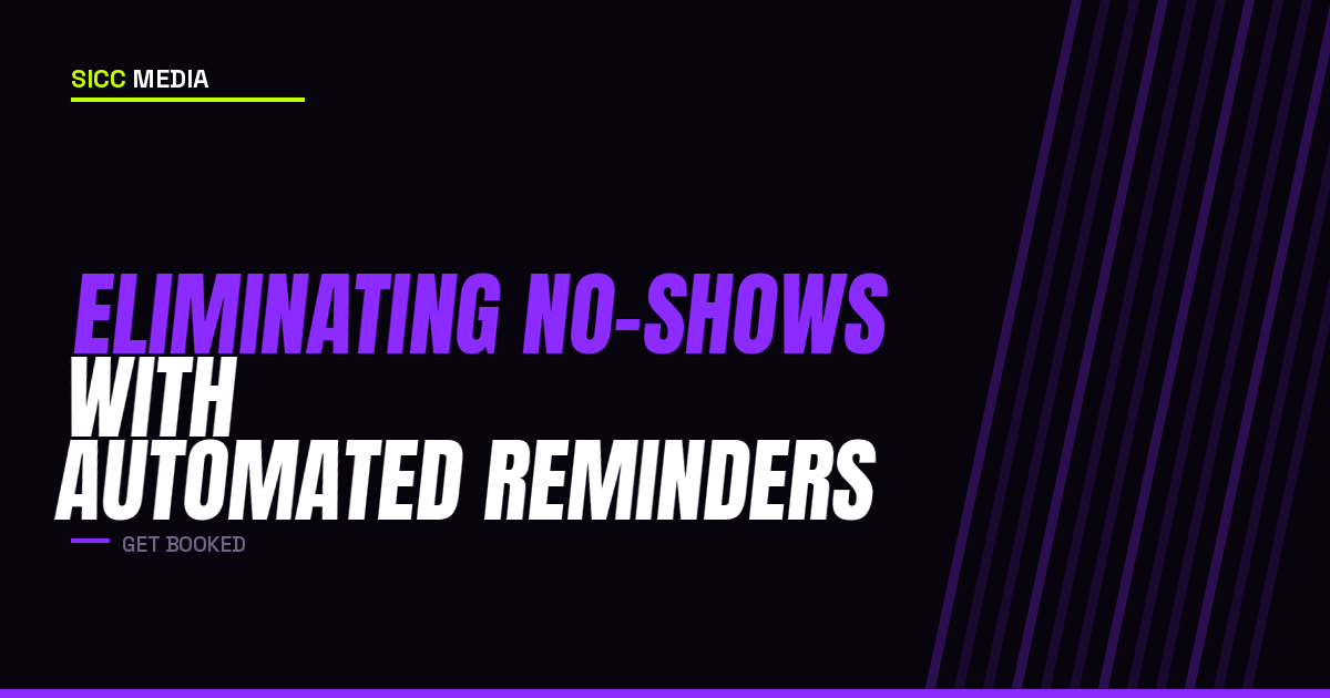 Eliminating No-Shows with Automated Reminders