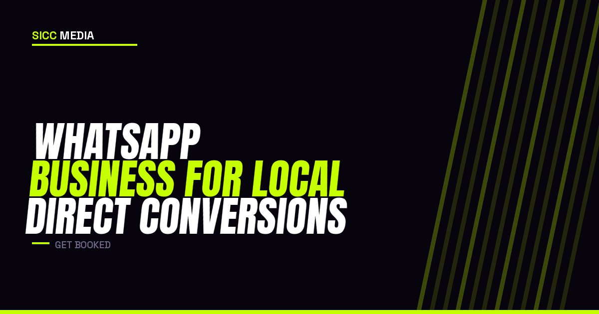 WhatsApp Business for Local Direct Conversions