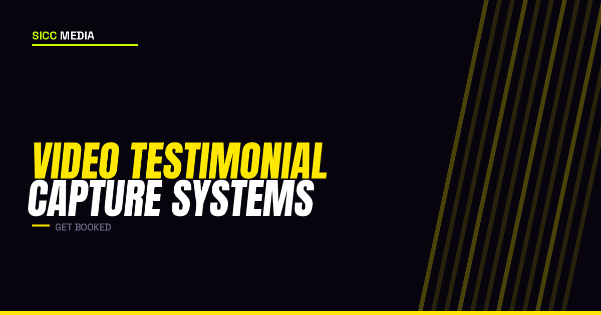 Video Testimonial Capture Systems