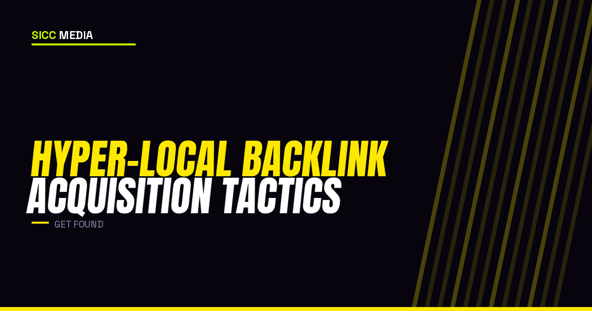 Hyper-Local Backlink Acquisition Tactics