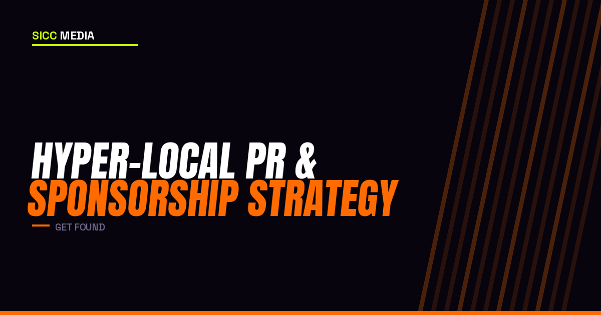 Hyper-Local PR & Sponsorship Strategy
