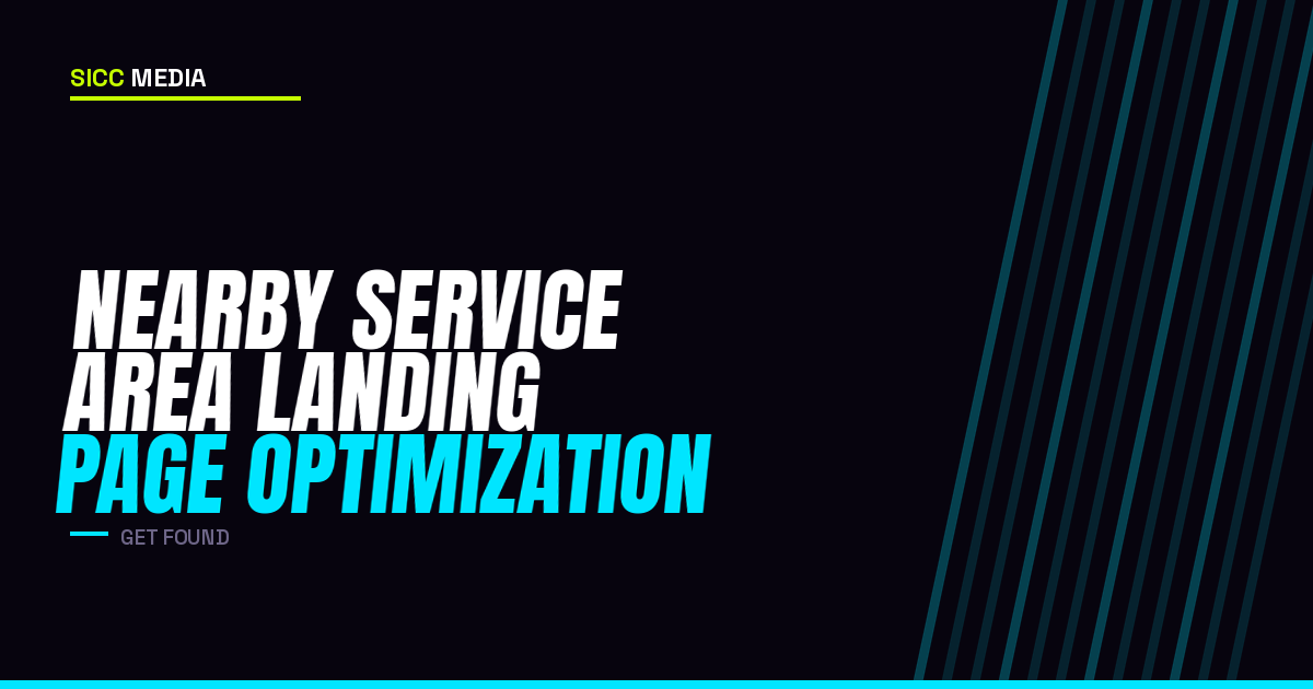 Nearby Service Area Landing Page Optimization