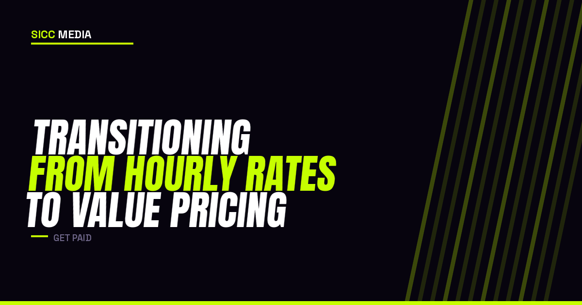 Transitioning from Hourly Rates to Value Pricing