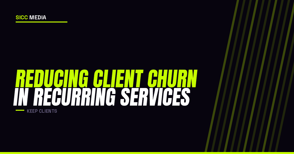 Reducing Client Churn in Recurring Services
