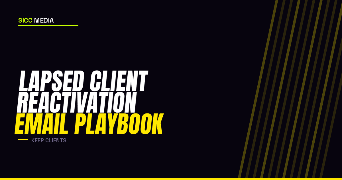 Lapsed Client Reactivation Email Playbook
