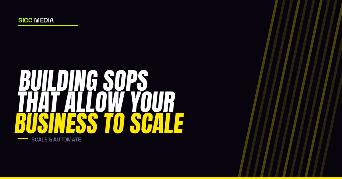 Building SOPs That Allow Your Business to Scale