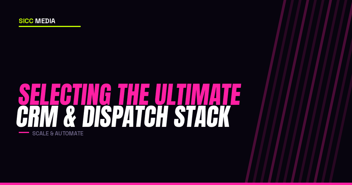Selecting the Ultimate CRM and Dispatch Stack