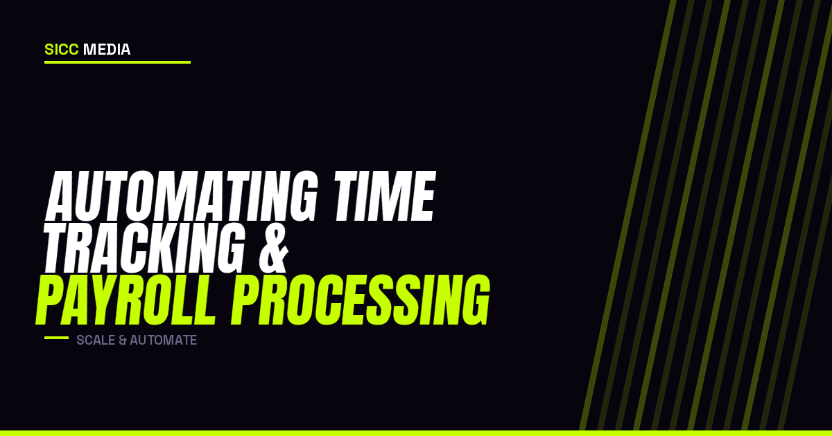 Automating Time Tracking and Payroll Processing
