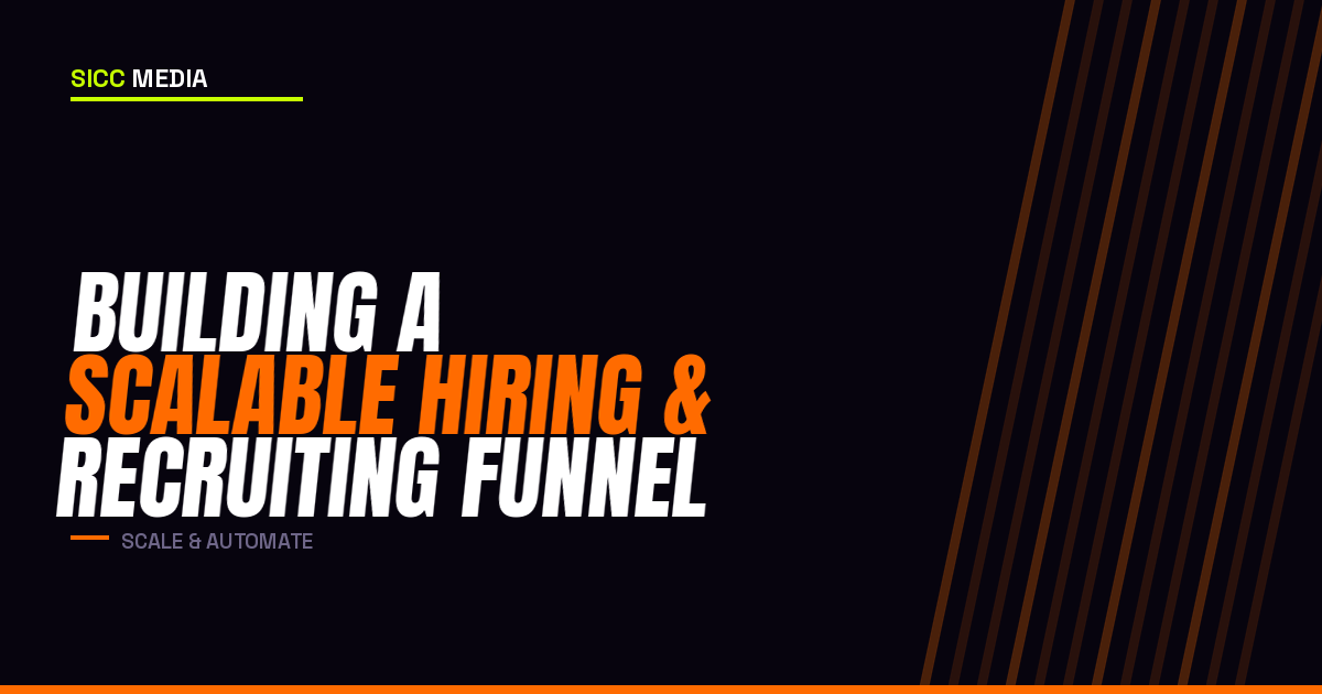 Building a Scalable Hiring and Recruiting Funnel