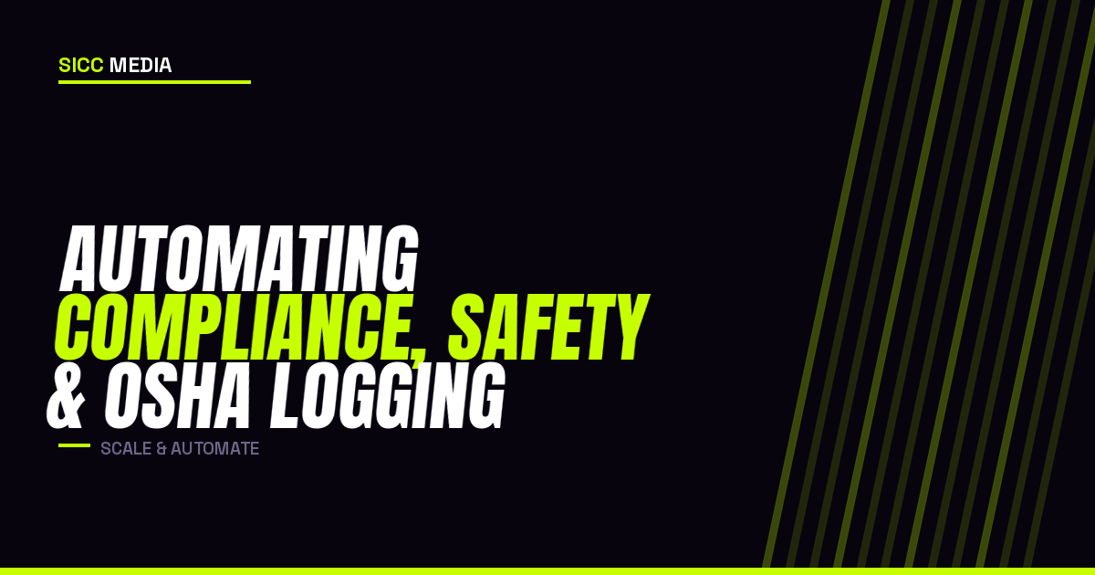 Automating Compliance, Safety and Incident Logging