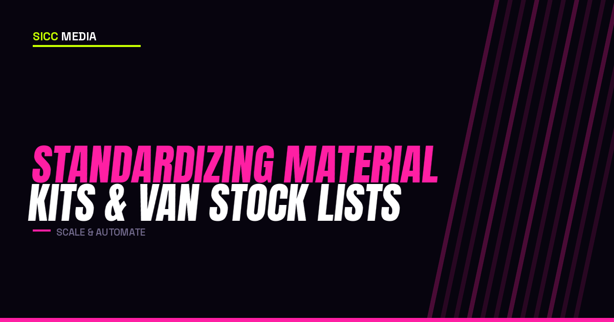 Standardizing Material Kits and Van Stock Lists